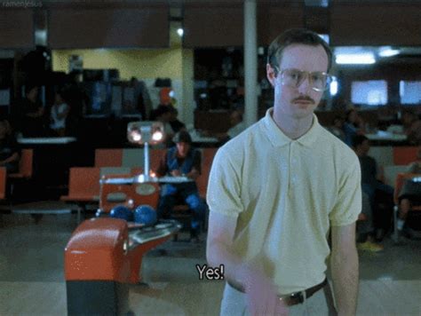 “I don’t even have any good skills. . Napoleon dynamite yes gif